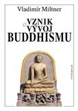 Vznik a vývoj buddhismu: Vladimír Miltner - antikvariát
