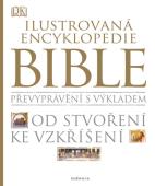 Ilustrovaná encyklopedie Bible Od stvoření ke vzkříš: autor neuveden- antikvariát