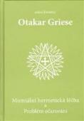 Mumiální hermetická léčba a Problém očarování: Otakar Griese - antikvariát