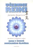 Učebnice základů REIKI: Jarmila Riegrová
