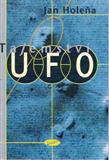 Tajemství UFO: Jan Holeňa