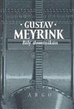 Bílý dominikán: Gustav Meyrink