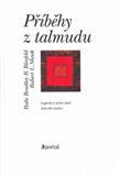 Příběhy z talmudu: Rabi Bradley R. Bleefeld, Robert L. Shook