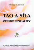 Tao a síla ženské sexuality: Maitreyi D. Piontek