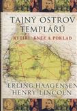 Tajný ostrov Templářů: Erl Haagensen, Henry Lincoln
