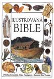 Ilustrovaná bible: Selina Hastsová, Eric Thomas, Amy Burch