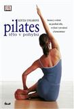 Pilates - tělo v pohybu: Alycea Ungarová