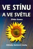 Ve stínu a ve světle: Zilda Gama