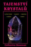 Tajemství krystalů: Catherine Bowman