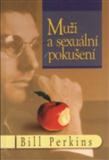 Muži a sexuální pokušení: Bill Perkins