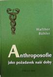 Anthroposofie jako požadavek naší doby: Walther Bühler