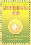 Nový způsob léčby grapefruitovými jádry: S. Sharamon, J. Baginski