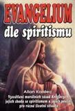 Evangelium dle spiritismu: Allan Kardec