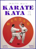 Goju ryu - karate kata 1: Ladislav Klementis, Vladimír Kopanič