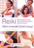 Reiki - léčení univerzální životní energií