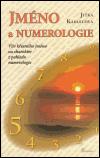 Jméno a numerologie - vliv křestního jména na charakter z pohledu