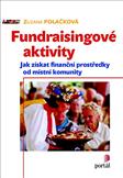 Fundraisingové aktivity - jak získat finanční prostředky od místn