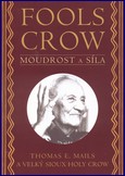 Fools crow - moudrost a síla