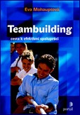 Teambuilding - cesta k efektivní spolupráci