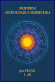 Moderní astrologie a hermetika 2.díl