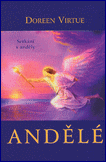 Andělé - setkání s anděly