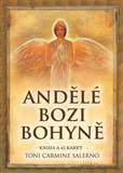 Andělé, bozi a bohyně - kniha a 45 karet: Toni Carmine Salerno