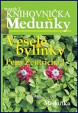 Knihovnička Meduňky 2 - Veselé bylinky Pepy Zentricha 1.