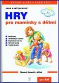 Hry pro maminky s dětmi: Jana Hanšpachová - antikvariát