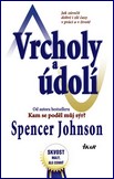 Vrcholy a údolí: Spencer Johnson
