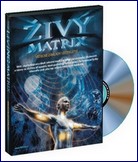 DVD Živý Matrix - vědecké základy léčitelství