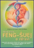 Velká kniha feng-šuej o zdraví