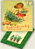 Zahradnický zápisníček + Tajné bylinkové recepty naší babičky