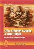Carl Ransom Rogers a jeho teorie