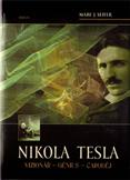 Nikola Tesla Vizionář – génius – čaroděj