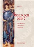 Angelologie dějin 2. díly - synchronicita a periodicita v dějinách