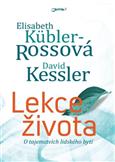Lekce života: Kessler David, Küblerová Rossová Elisabeth 