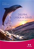 Delfíni, láska a osud: Selkeová Ilona