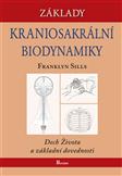 Základy kraniosakrální biodynamiky: Sills Franklyn