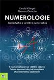 Numerologie Jednoduchý a výstižný numeroskop: Kliegel Ewald, Gutsche Thomas 