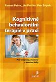 Kognitivně behaviorální terapie v praxi: Pešek, Roman; Praško, Ján; Štípek, Petr