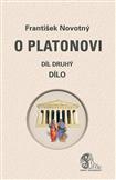 O Platonovi díl druhý Dílo: František Novotný