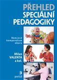 Přehled speciální pedagogiky: Milan Valenta a kol.