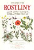 Rostliny a jejich půvab v ilustracích Karla Slovindkého: František Starý