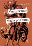 Vampyrismus a Magia Posthuma: Maiello Giuseppe