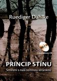 Princip stínu + CD: Ruediger Dahlke