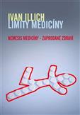 Limity medicíny: Illich Ivan