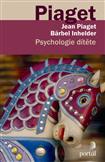 Psychologie dítěte: Piaget, Jean; Inhelder, Bärbel