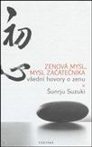 Zenová mysl, mysl začátečníka: Šunrju Suzuki