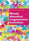 Metody alternativní a augmentativní komunikace: Jana Šarounová a kol.