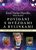 Povídání s hvězdami a bylinkami: Emil V. Havelka